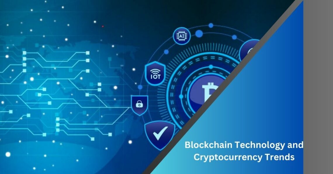 Blockchain Technology and Cryptocurrency Trends