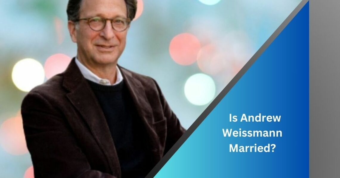 Is Andrew Weissmann Married Know Everything About Her   Is Andrew Weissmann Married 1 1140x597 