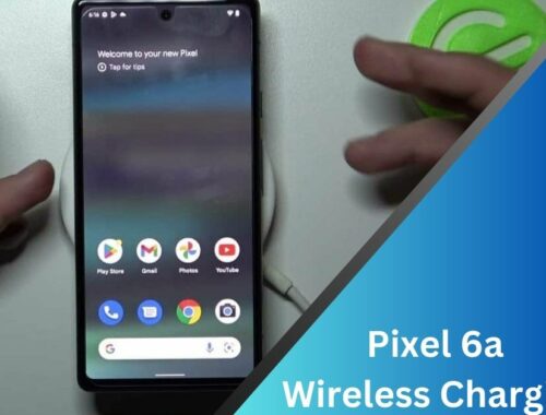 Pixel 6a Wireless Charging