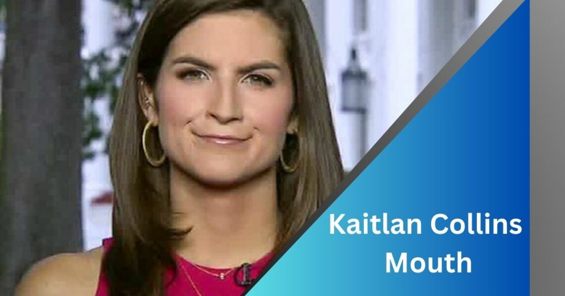 Kaitlan Collins Mouth