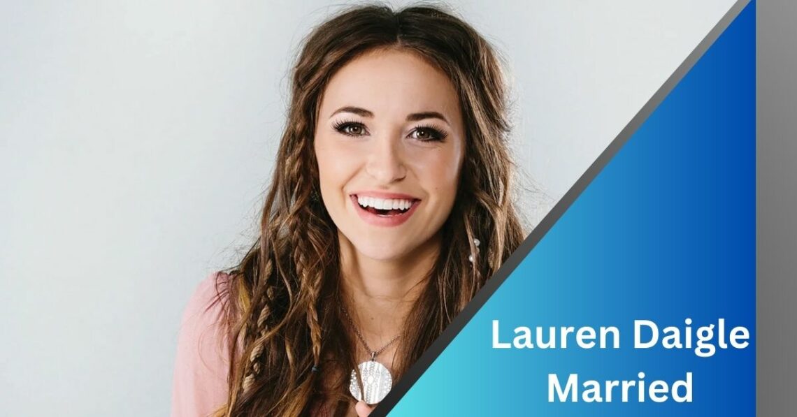 Lauren Daigle Married