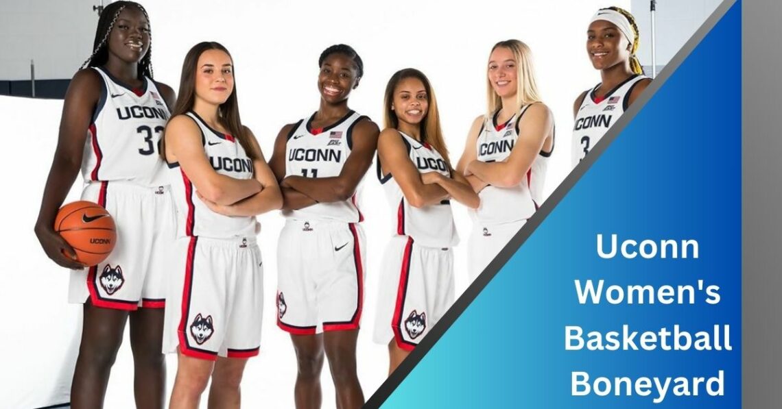 Uconn Women's Basketball Boneyard